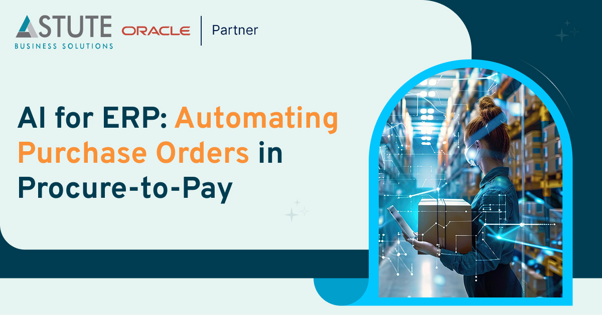 AI for ERP: Automating Purchase Orders in Procure-to-Pay