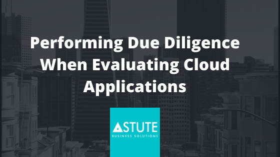 Performing Due Diligence When Evaluating Cloud Applications
