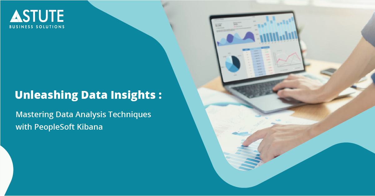 Data Insights: Mastering PeopleSoft Analysis with Kibana