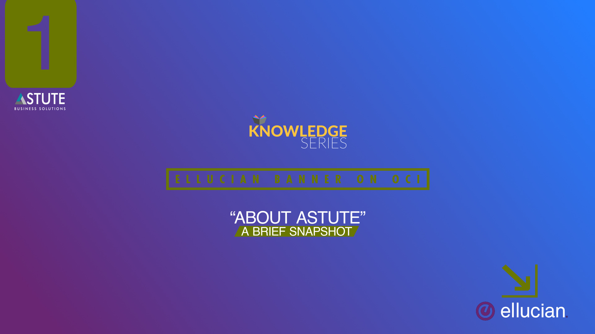 #1 Ellucian _About Astute