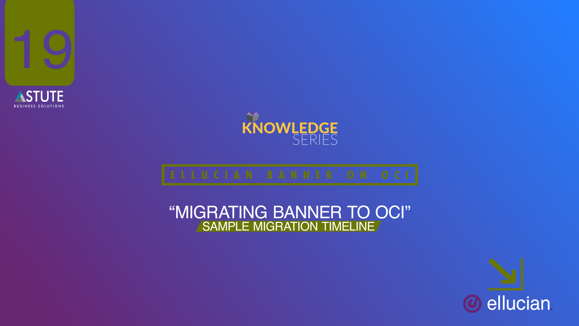 #19 Ellucian _Migrating Banner To OCI- Sample Migration Timeline