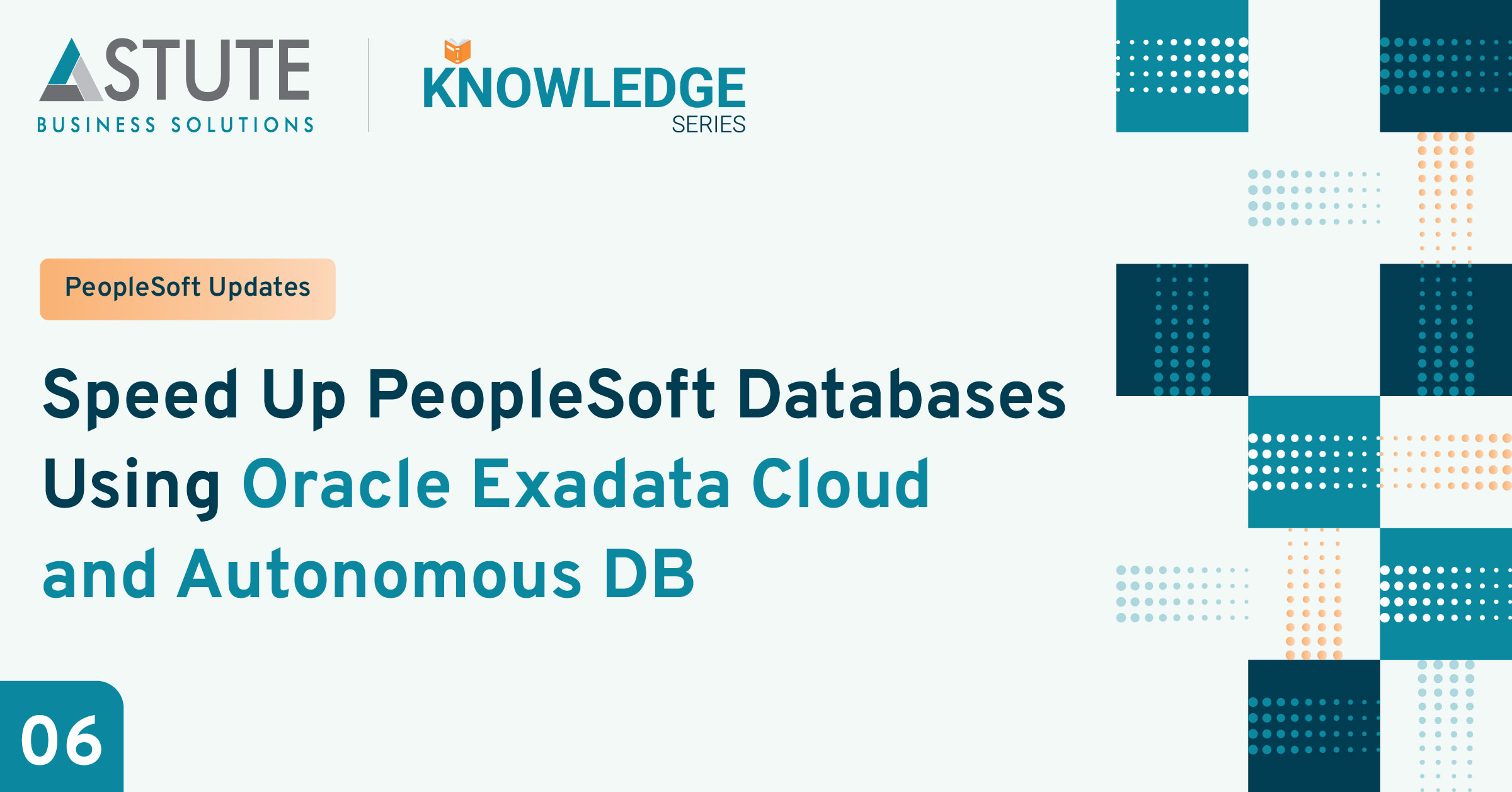 6_Speed-Up-PeopleSoft-Databases-Using-Oracle-Exadata-Cloud-and-Autonomous-DB