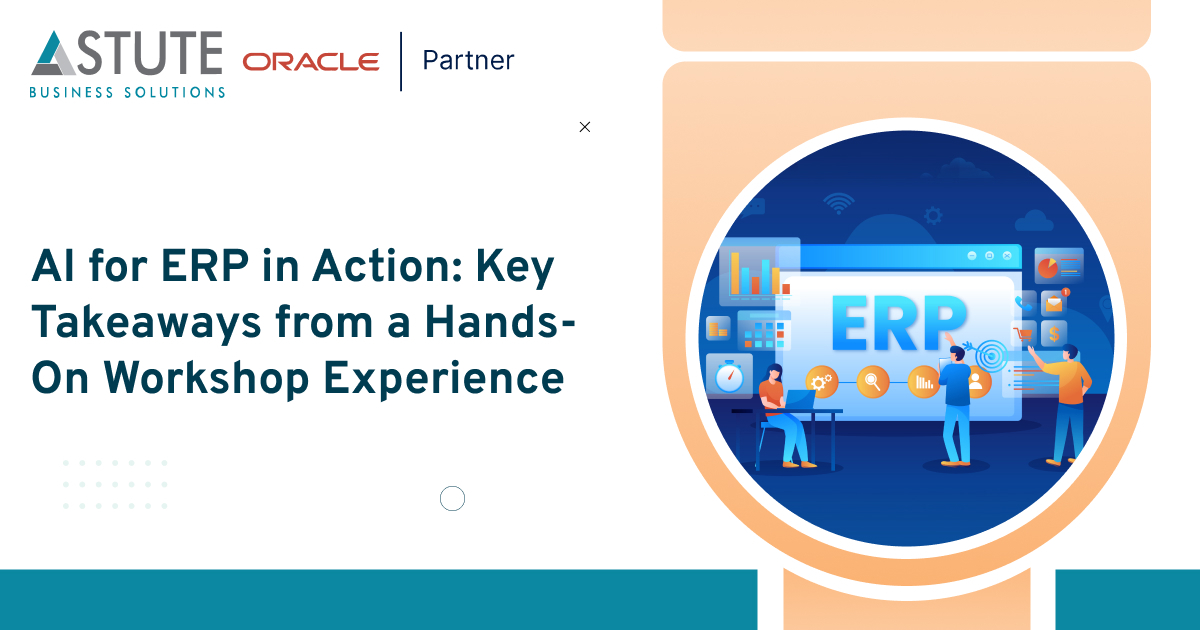 AI for ERP in Action: Key Takeaways from a Hands-On Workshop Experience
