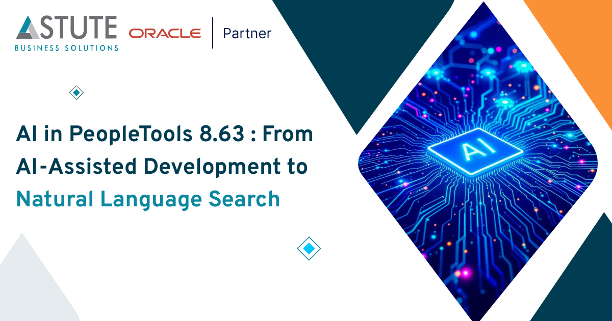 AI in PeopleTools 8.63: From AI-Assisted Development to
