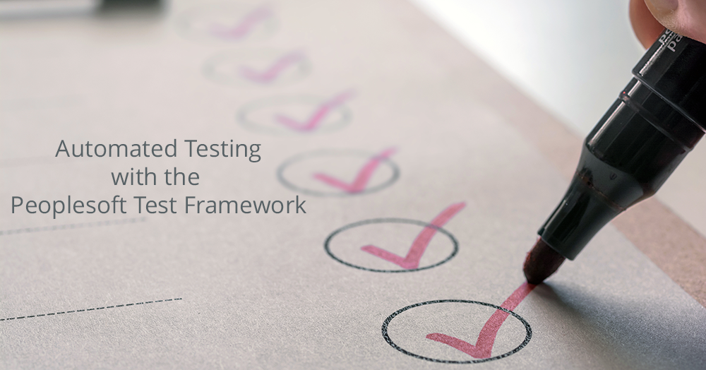 Introduction to the PeopleSoft Test Framework (PTF)