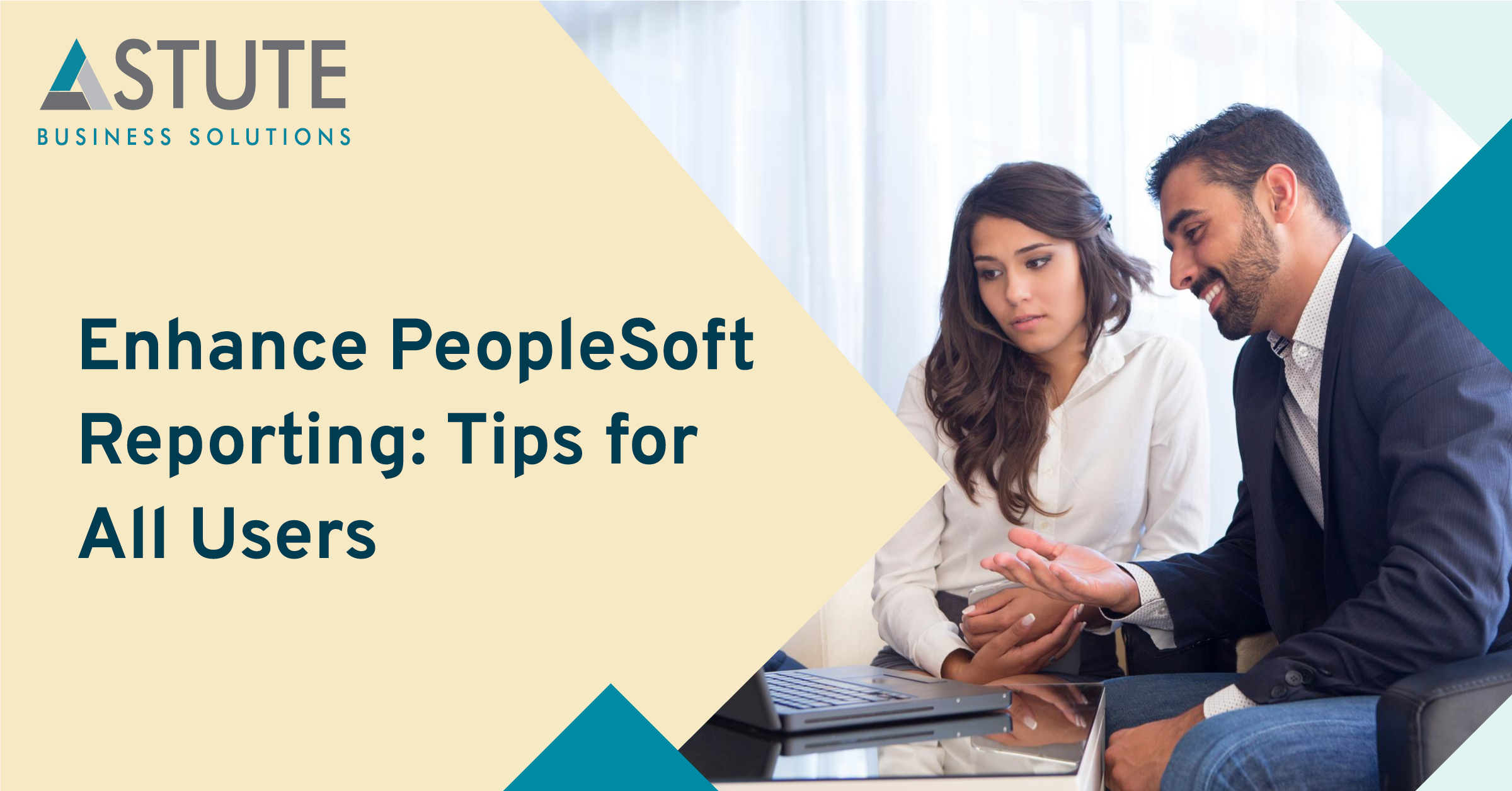 Enhance PeopleSoft Reporting: Tips for All Users