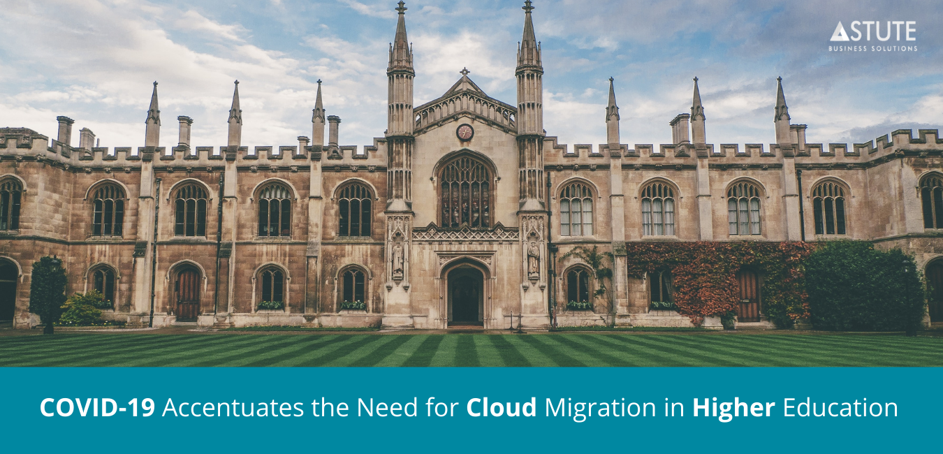 COVID-19 Accentuates the Need for Cloud Migration in Higher Education