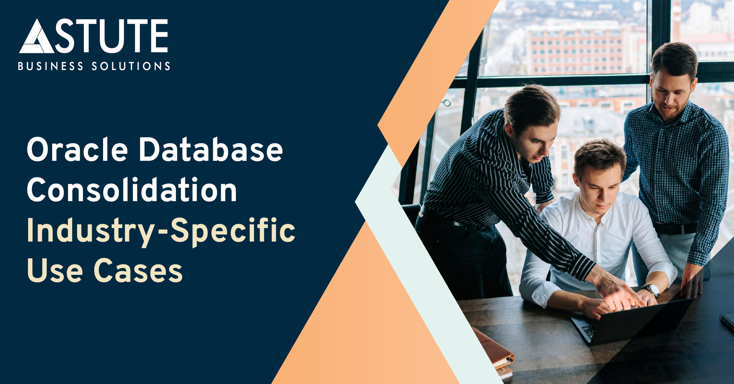 Oracle Database Consolidation: Industry-Specific Use Cases
