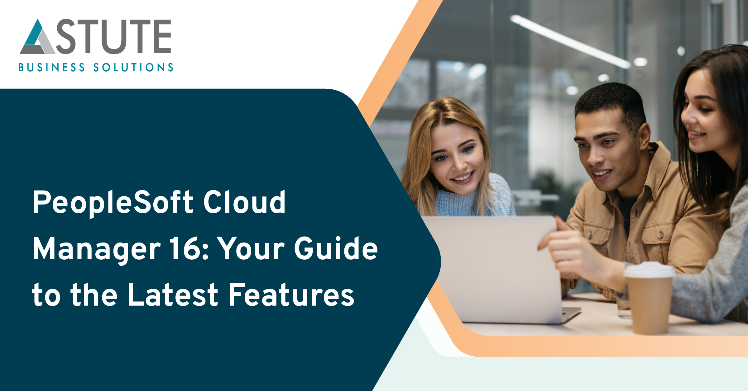 PeopleSoft Cloud Manager 16: Your Guide to the Latest Features