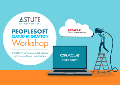 Build Your PeopleSoft Cloud Migration Roadmap