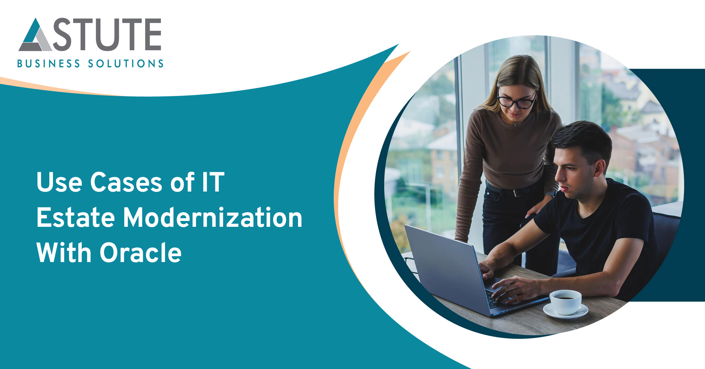 Use Cases of IT Estate Modernization With Oracle