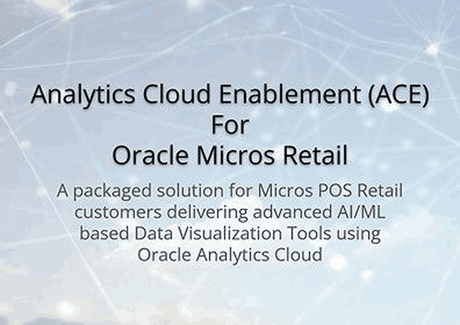 Get Fast, Ready-to-Use Analytics for Oracle Micros Retail