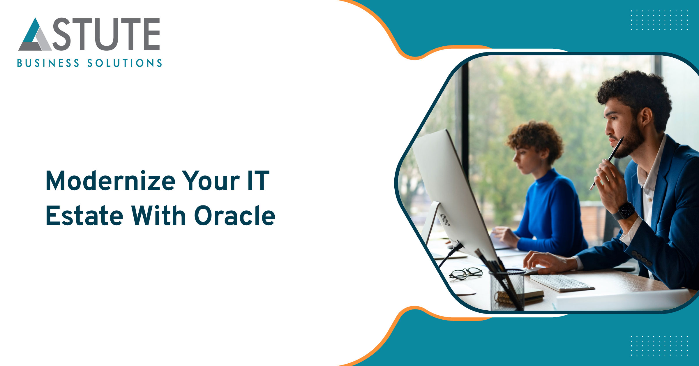 Modernize Your IT Estate With Oracle